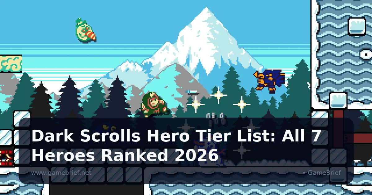 Dark Scrolls Hero Tier List: All 7 Heroes Ranked 2026