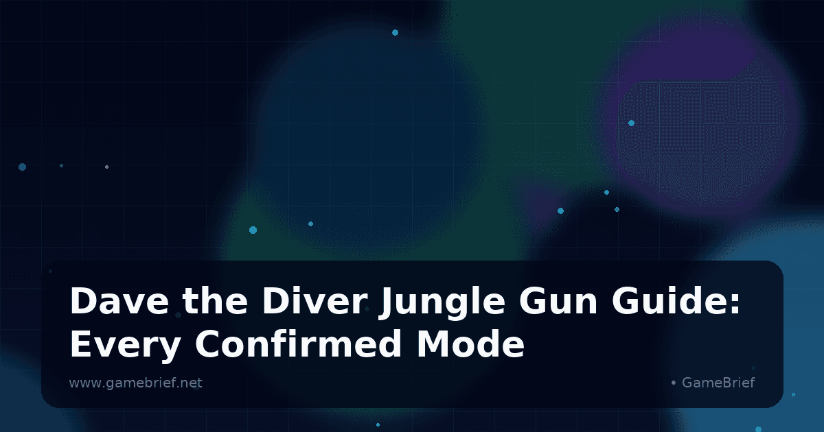 Dave the Diver Jungle Gun Guide: Every Confirmed Mode