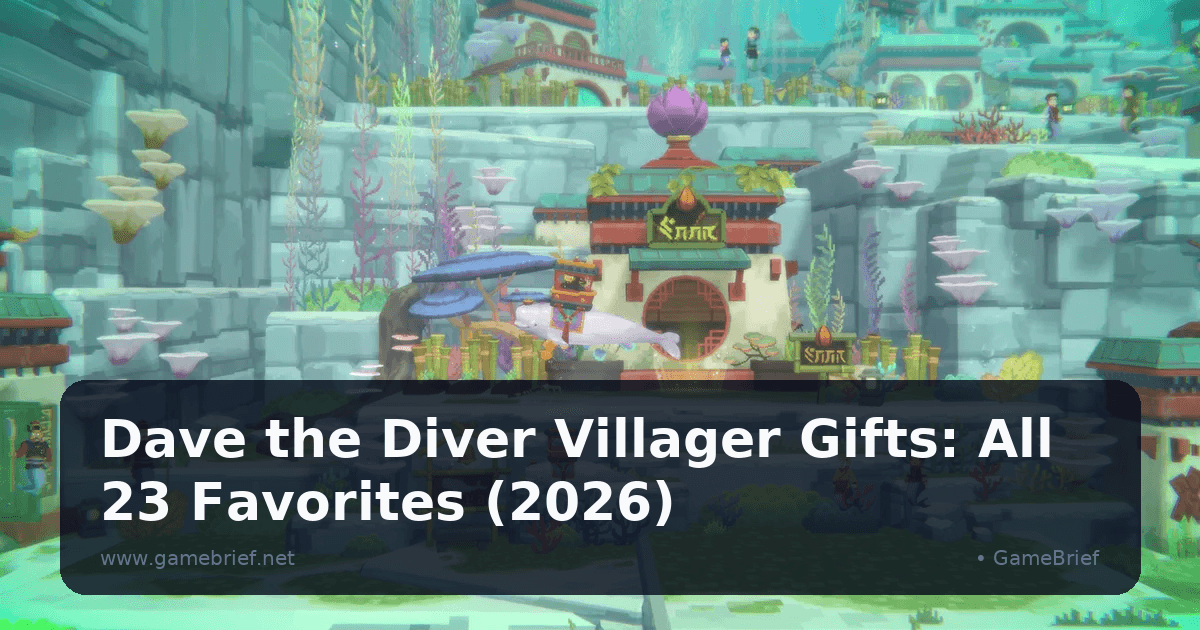 Dave the Diver Villager Gifts: All 23 Favorites (2026)