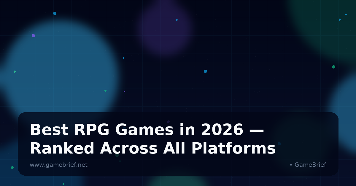 Preview: Best RPG Games in 2026 — Ranked Across All Platforms (Guides)