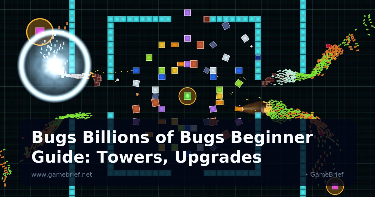 Bugs Billions of Bugs Beginner Guide: Towers, Upgrades