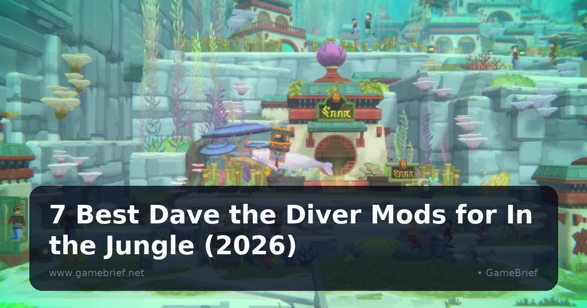 7 Best Dave the Diver Mods for In the Jungle (2026)