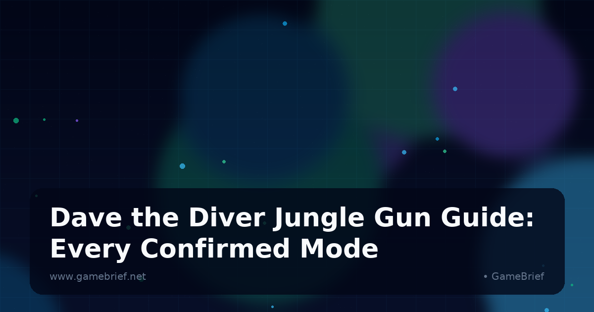 Dave the Diver Jungle Gun Guide: Every Confirmed Mode