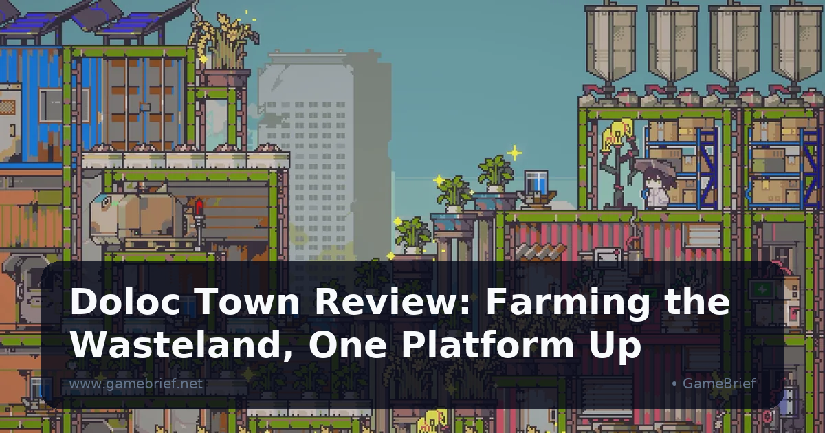 Doloc Town Review: Farming the Wasteland, One Platform Up