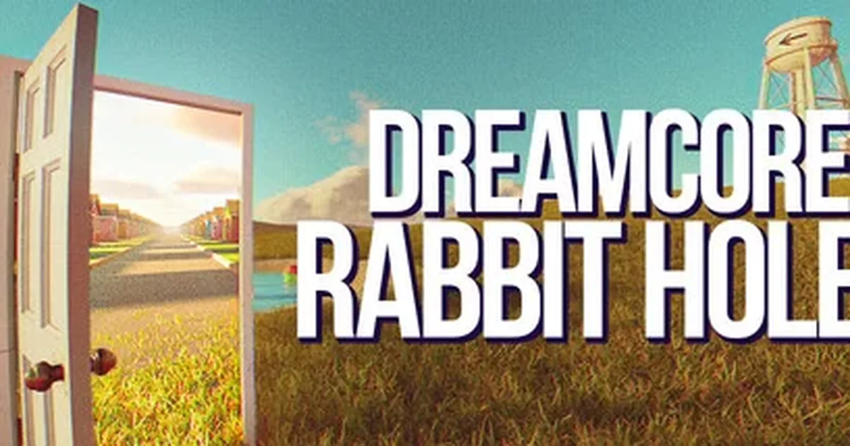 Featured: Dreamcore: Rabbit Hole Review, 7/10, Worth It in 2026 (General)