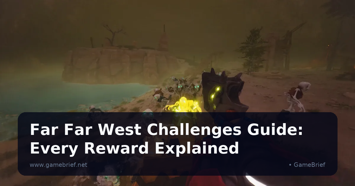 Far Far West Challenges Guide: Every Reward Explained