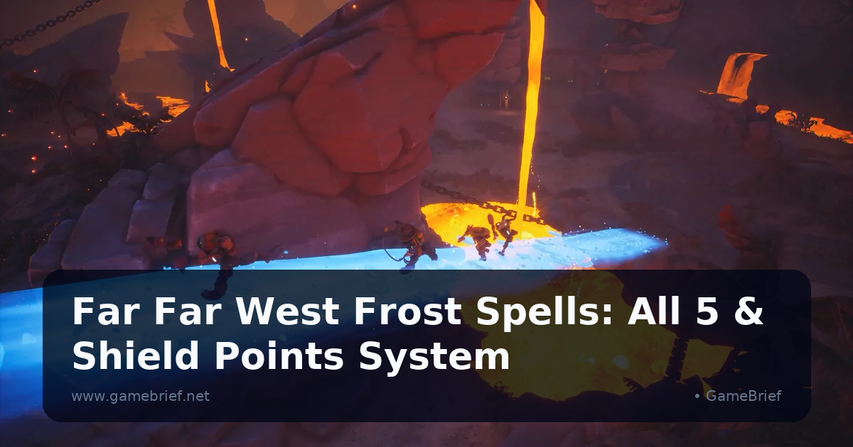Preview: Far Far West Frost Spells: All 5 & Shield Points System (Guides)