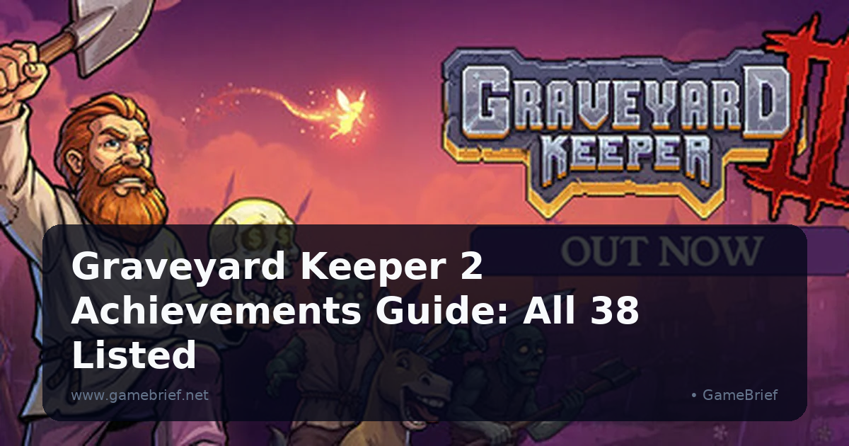 Graveyard Keeper 2 Achievements Guide: All 38 Listed
