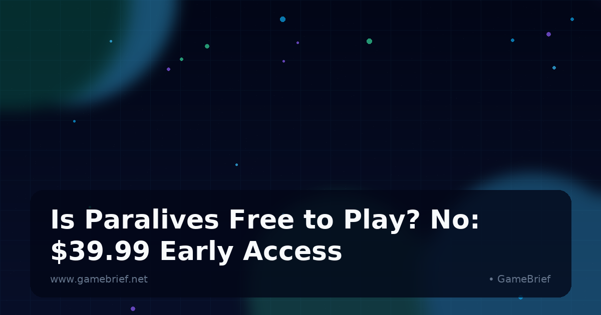 Preview: Is Paralives Free to Play? No: $39.99 Early Access (General)