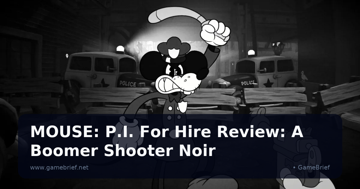 MOUSE: P.I. For Hire Review: A Boomer Shooter Noir