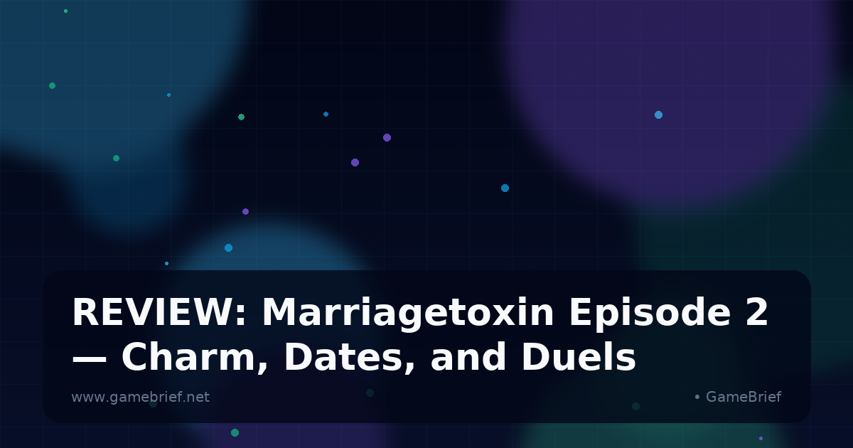 Article header image: REVIEW: Marriagetoxin Episode 2 — Charm, Dates, and Duels