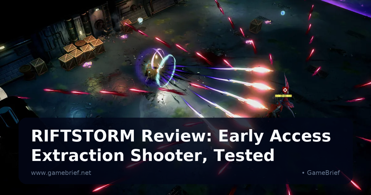 RIFTSTORM Review: Early Access Extraction Shooter, Tested