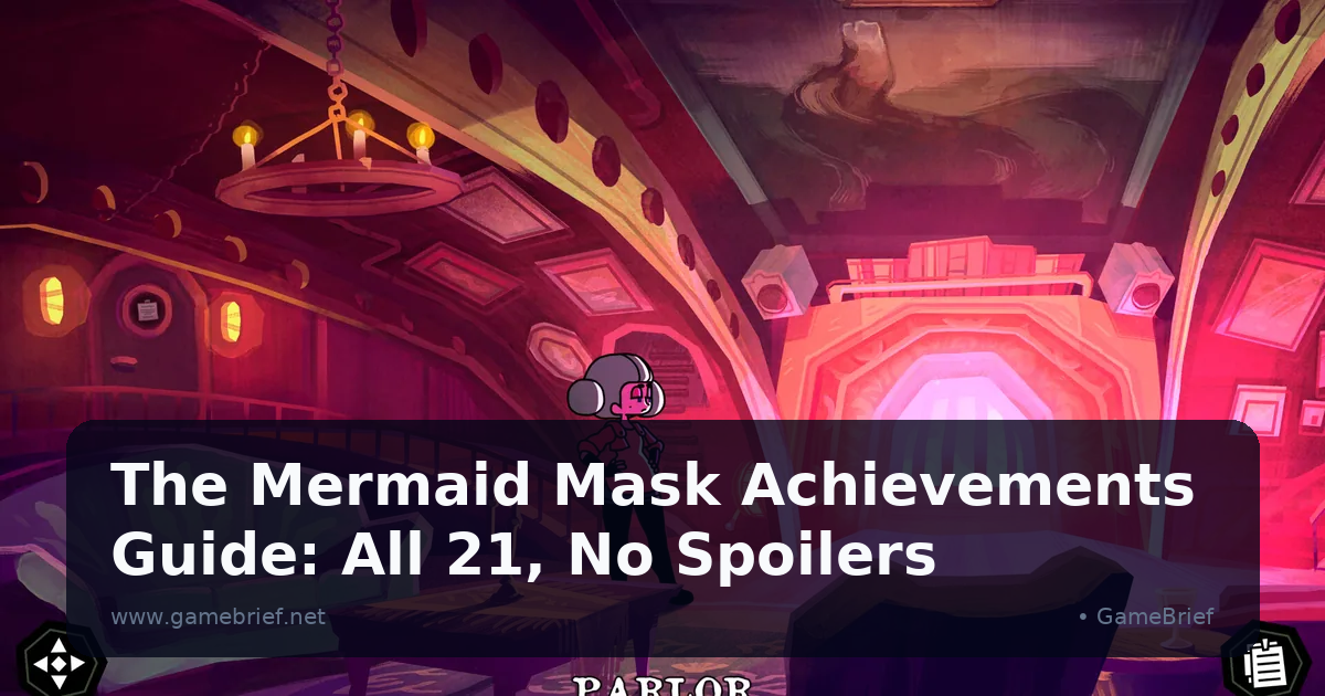 The Mermaid Mask Achievements Guide: All 21, No Spoilers