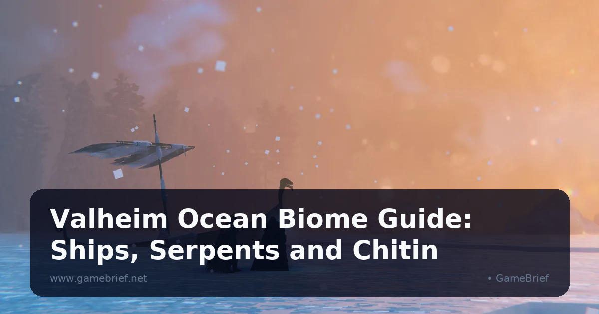 Valheim Ocean Biome Guide: Ships, Serpents and Chitin