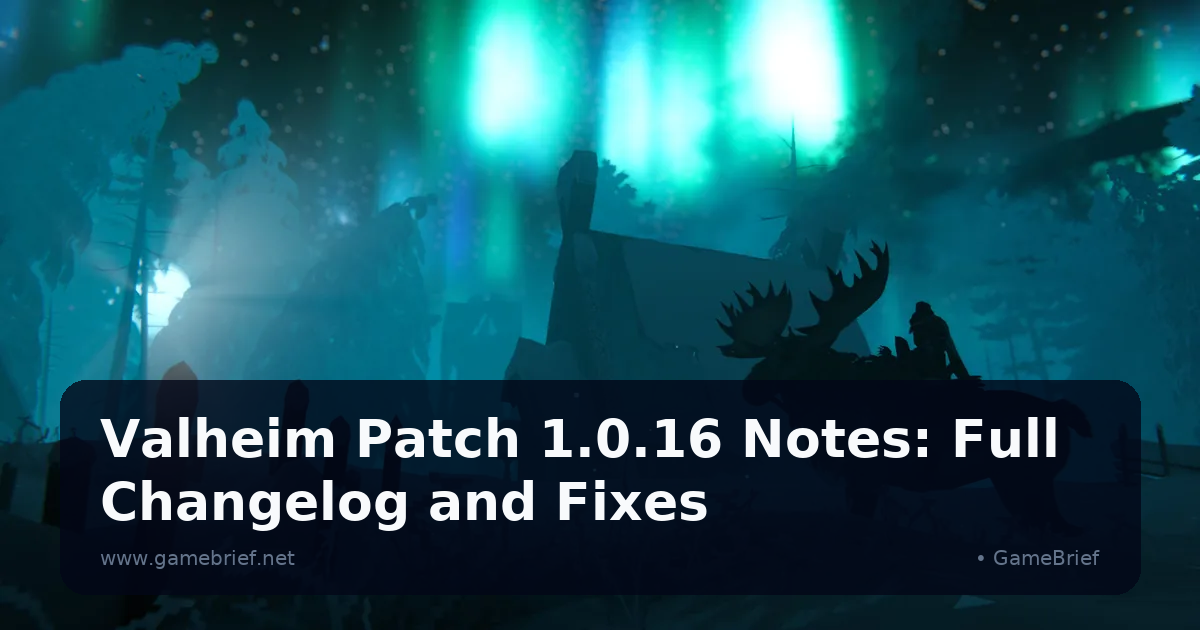 Valheim Patch 1.0.16 Notes: Full Changelog and Fixes