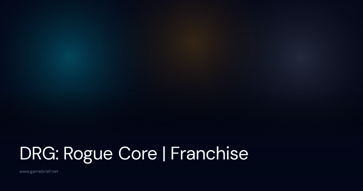 DRG: Rogue Core, News, Reviews and Guides | GameBrief