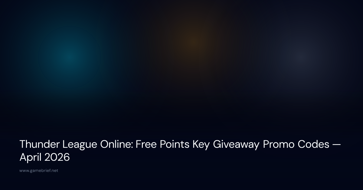 Thunder League Online: Free Points Key Giveaway… · GameBrief